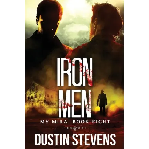 Iron Men: A Thriller