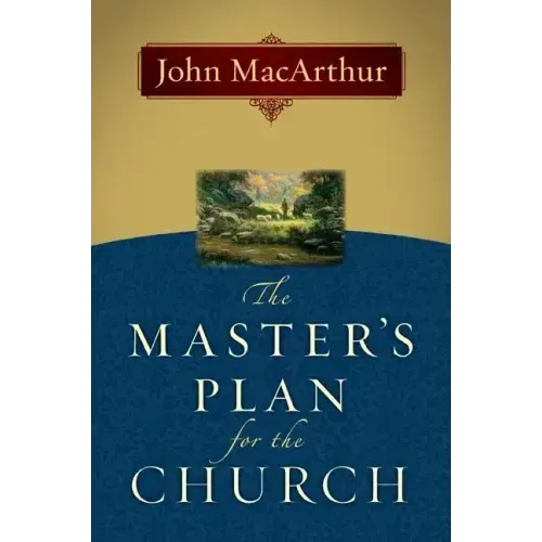 The Master's Plan for the Church