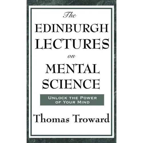 The Edinburgh Lectures on Mental Science