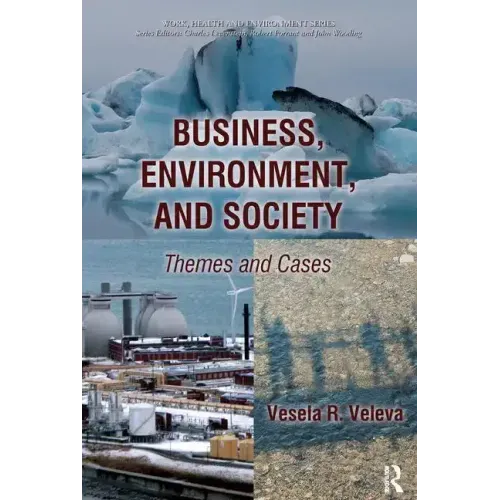 Business, Environment, and Society: Themes and Cases