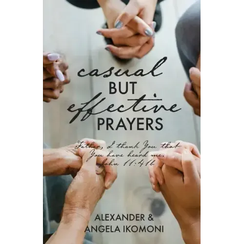 Casual but Effective Prayers