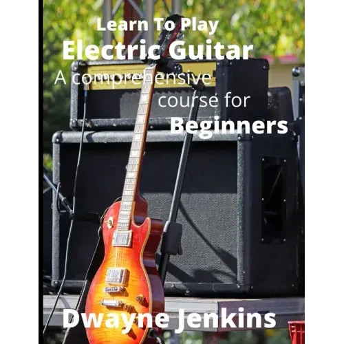 Learn To Play Electric Guitar