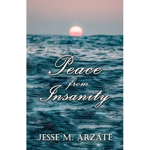 Peace from Insanity