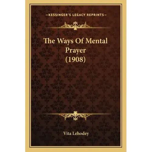 The Ways of Mental Prayer (1908)