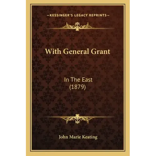 With General Grant: In The East (1879)