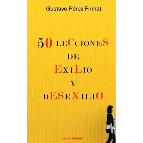 Cincuenta lecciones de exilio y desexilio