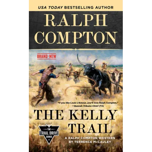 Ralph Compton the Kelly Trail