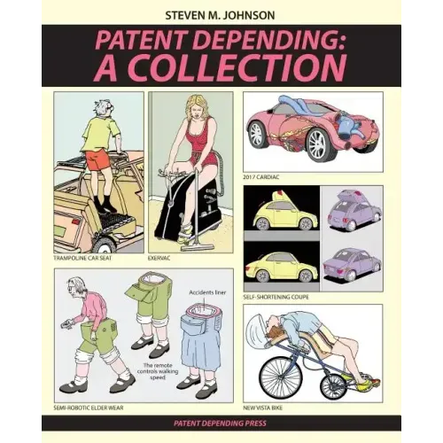 Patent Depending: A Collection