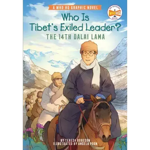 Who Is Tibet's Exiled Leader?: The 14th Dalai Lama: An Official Who HQ Graphic Novel