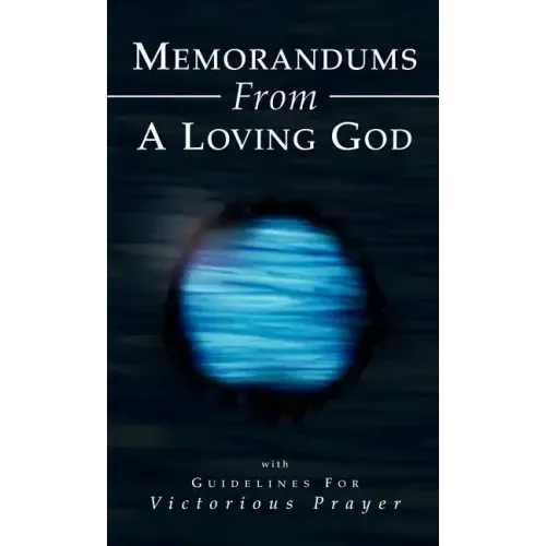 Memorandums From A Loving God