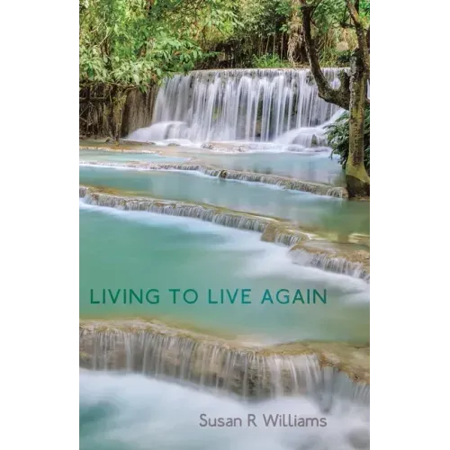 Living to Live Again