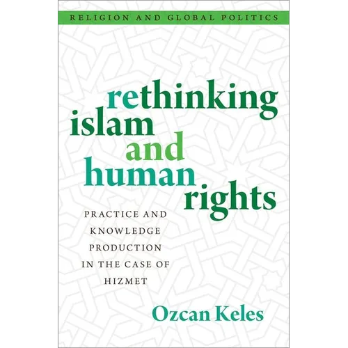 Rethinking Islam and Human Rights: Practice and Knowledge Production in the Case of Hizmet
