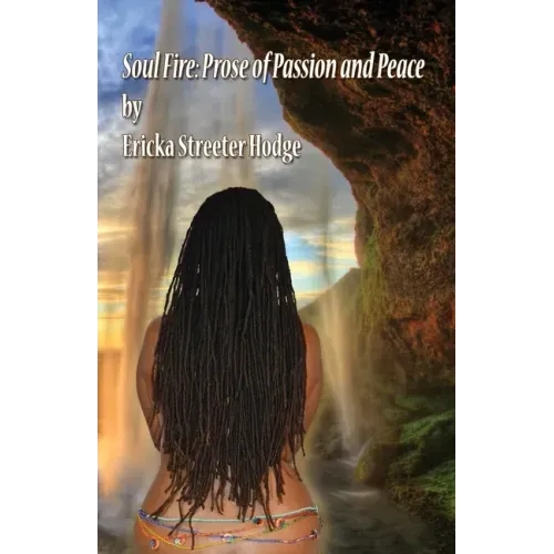 Soul Fire: Prose of Passion and Peace