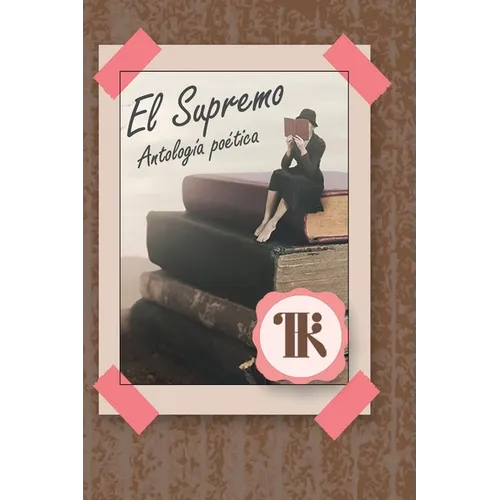 El Supremo: Antología Poética