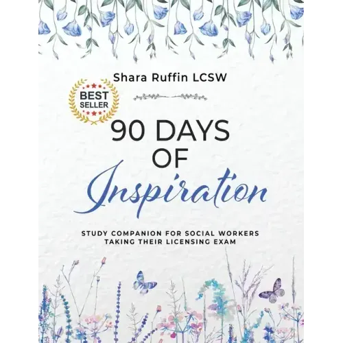 90 Days of Inspiration: Study Companion for Social Workers Taking Their Licensing Exams
