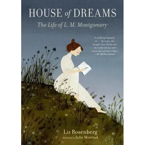House of Dreams: The Life of L. M. Montgomery