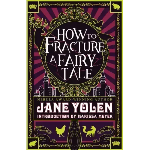 How to Fracture a Fairy Tale