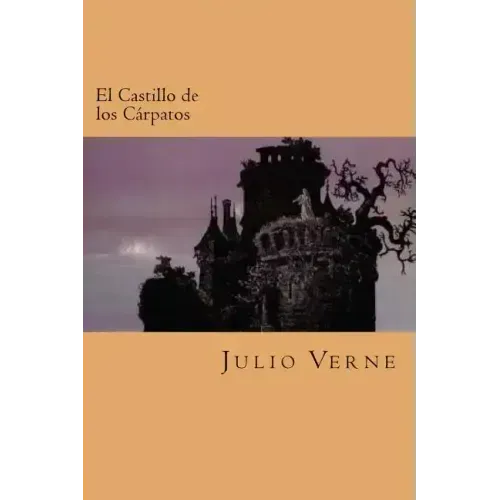 El Castillo de los Carpatos (Spanish Edition)