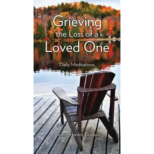 Grieving the Loss of a Loved One: Daily Meditations