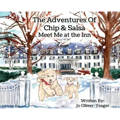 The Adventures of Chip and Salsa: Meet Me at the Inn