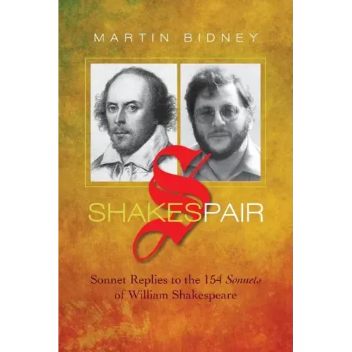 Shakespair: Sonnet Replies to the 154 Sonnets of William Shakespeare