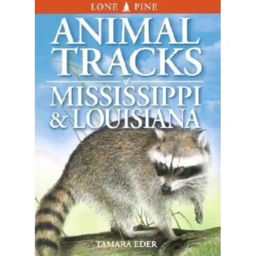 Animal Tracks of Mississippi & Louisiana