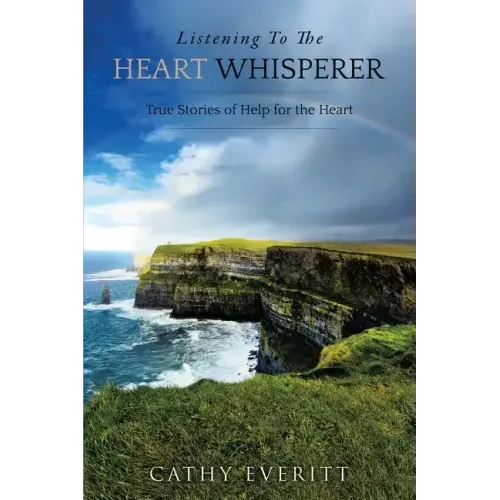 Listening To The Heart Whisperer