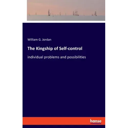 The Kingship of Self-control: individual problems and possibilities