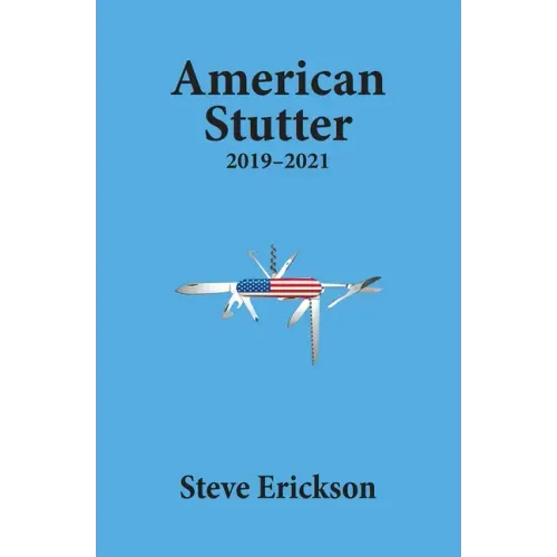 American Stutter: 2019-2021