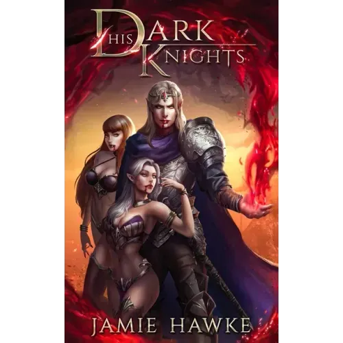 His Dark Knights: A Paranormal Fantasy Adventure