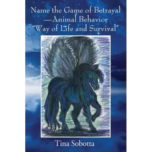 Name the Game of Betrayal - Animal Behavior "Way of Life and Survival"