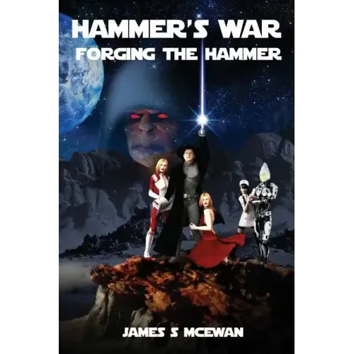 Hammer's War: Forging The Hammer