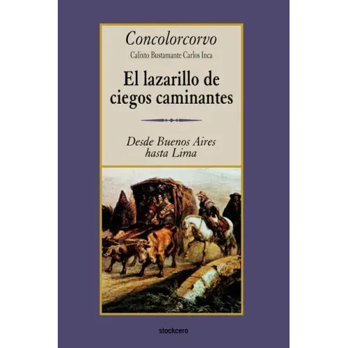 El Lazarillo de Ciegos Caminantes