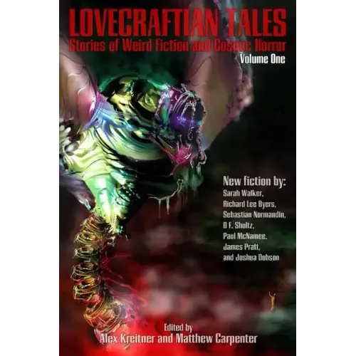 Lovecraftian Tales: Stories of Weird Fiction and Cosmic Horror