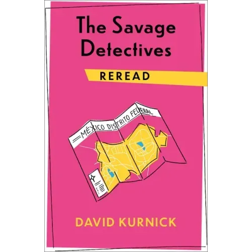 The Savage Detectives Reread