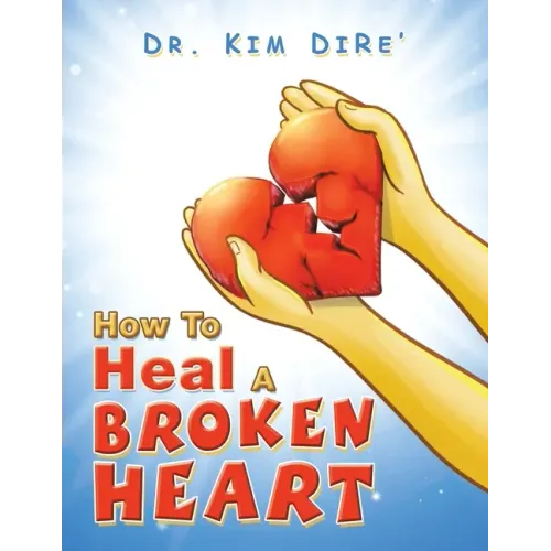 How to Heal a Broken Heart