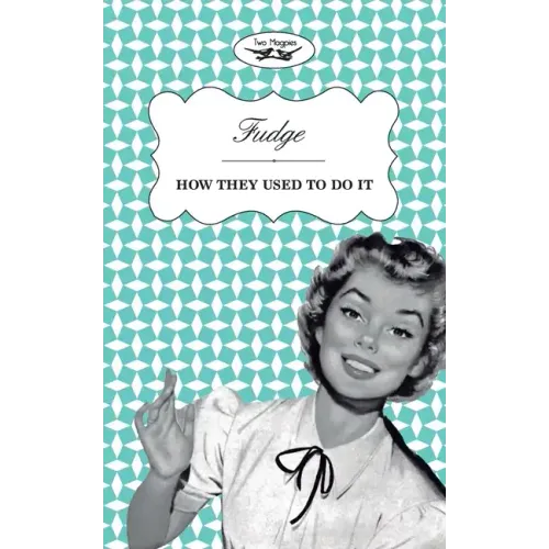 Fudge - How They Used to Do It