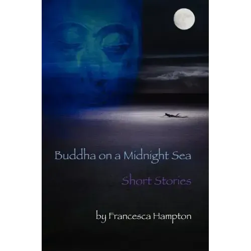 Buddha on a Midnight Sea - Short Stories