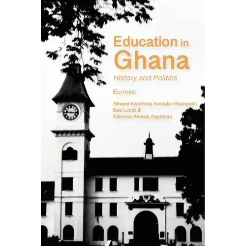 Education in Ghana: History and Politics