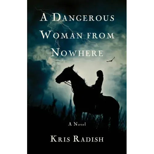 A Dangerous Woman from Nowhere