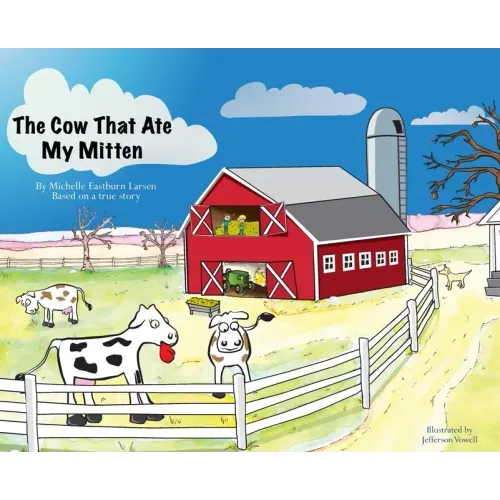 The Cow That Ate My Mitten