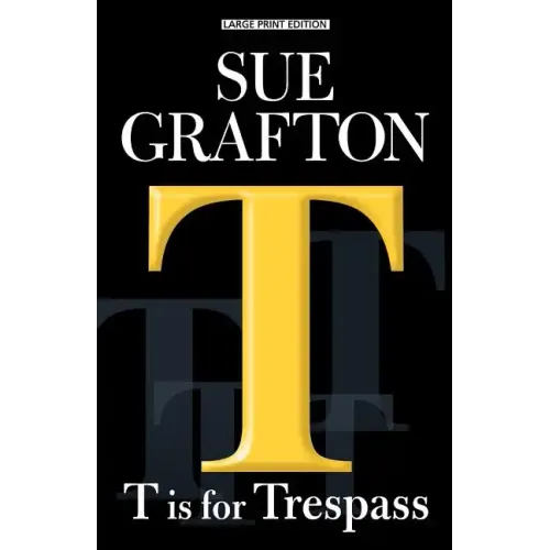 T Is for Trespass