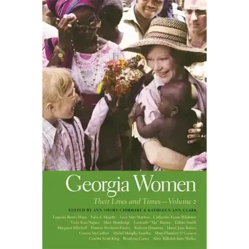 Georgia Women: Their Lives and Times, Volume 2