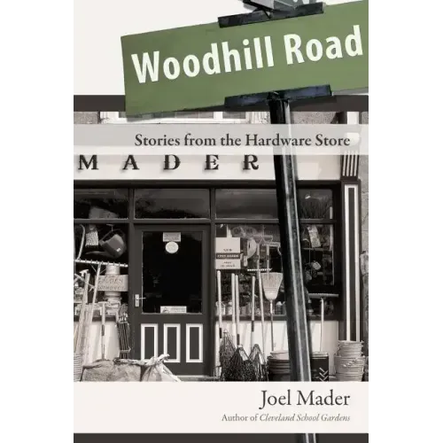 Woodhill Road: Stories from the Hardware Store