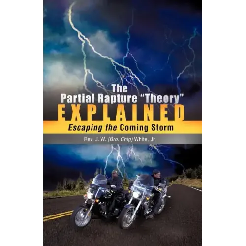 The Partial Rapture "Theory" E X P L A I N E D