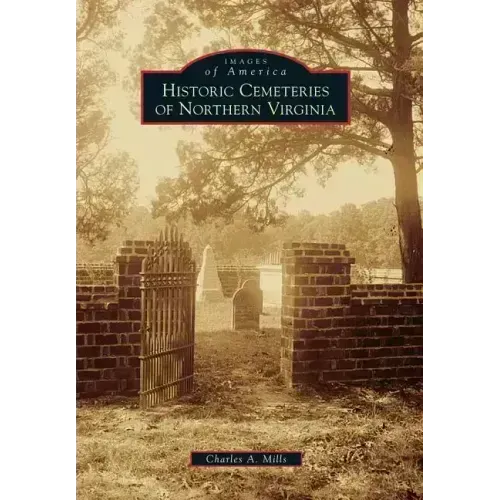 Historic Cemeteries of Northern Virginia