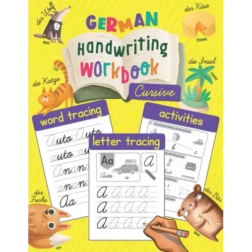 German Handwriting Workbook: Cursive: Trace & Learn to Write German - Lots of German Letter Tracing, Word Tracing, and other Activities for Kids