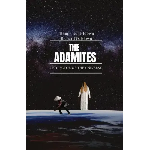 The Adamites: Protector of the Universe