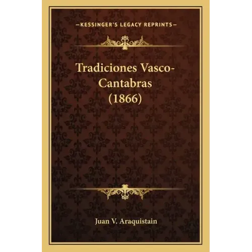 Tradiciones Vasco-Cantabras (1866)