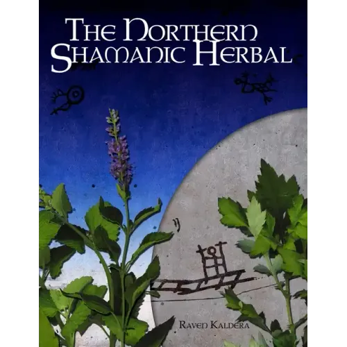 The Northern Shamanic Herbal